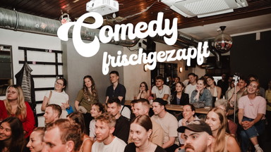 Comedy Frischgezapft