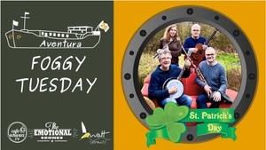 Aventura Live zum St. Patrick´s Day  mit FOGGY TUESDAY