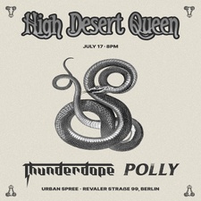 High Desert Queen + Thunderdope + Polly