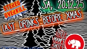 "Last Drinks before X-Mas" Party @ STEREO WONDERLAND - Eintritt Frei!