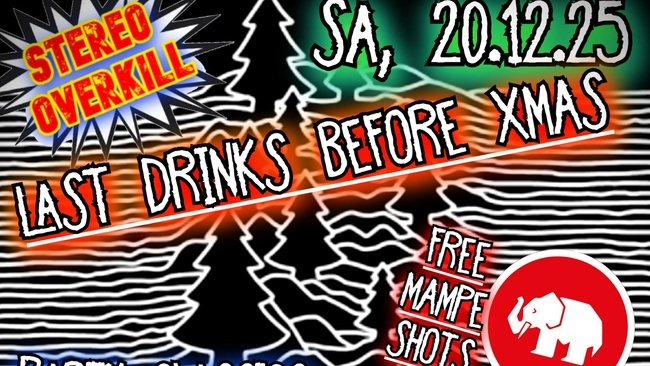 "Last Drinks before X-Mas" Party @ STEREO WONDERLAND - Eintritt Frei!
