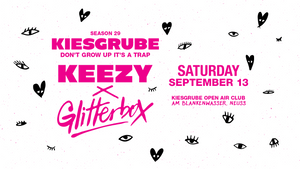 Kiesgrube presents 13.09.25 w/ GLITTERBOX