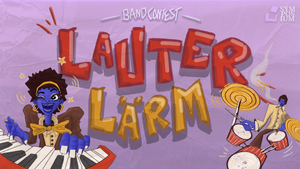 Lauter Lärm - Bandcontest