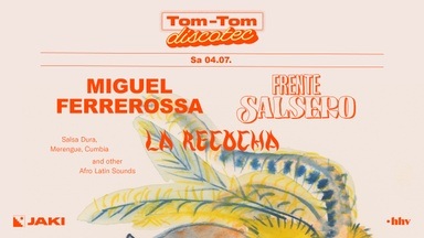 Tom-Tom Discotec presents: Frente Salsero en La Recocha w/ Miguel Ferrerossa