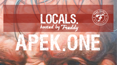 LOCALS. hosted by Freddy #01 · APEK.ONE
