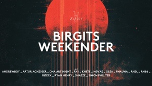 Birgits Weekender with SHAZZE, Andrewboy, Brotfabrik Showcase, Eleonora Cairati
