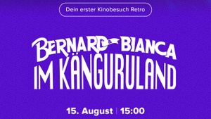Dein 1. Kinobesuch Retro: Bernard und Bianca im Känguruland