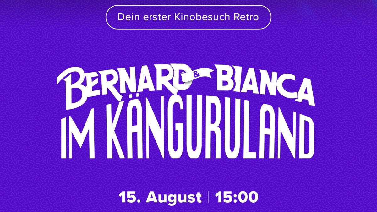 Dein 1. Kinobesuch Retro: Bernard und Bianca im Känguruland