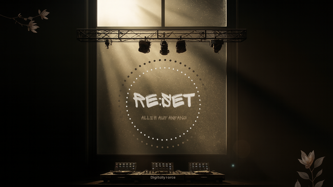 RE:SET - Alles auf Anfang