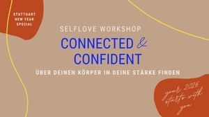 Connected & Confident - Selflove Workshop