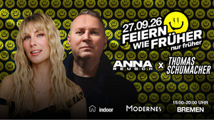 Feiern wie früher - nur früher! Der Daytime Rave mit ANNA REUSCH & THOMAS SCHUMACHER