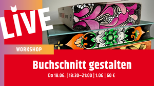 Workshop: Buchschnitt dekorieren