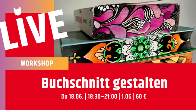 Workshop: Buchschnitt dekorieren