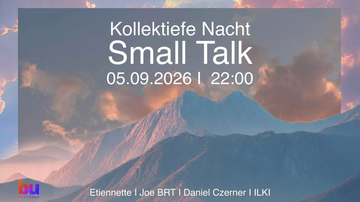 Titelbild der Veranstaltung Kollektiefe Nacht///SmallTalk