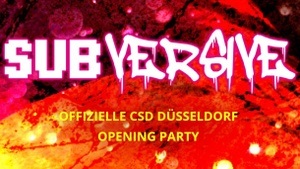 SUBVERSIVE // Offizielle CSD Düsseldorf Opening Party 🌈