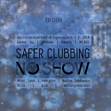 NO SHOW X SAFER CLUBBING