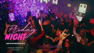 Friday Night - Club Night @51 Cologne