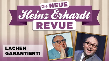 Die neue Heinz Erhardt Revue