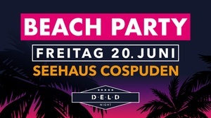 DELD BEACCHPARTY -Seehaus Cospuden