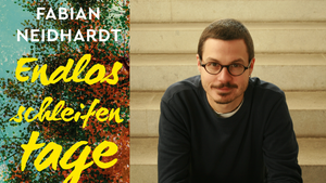 "Endlosschleifentage" mit Fabian Neidhardt