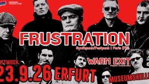FRUSTRATION [Paris] + WARM EXIT [Brussels] | 23.9.26 Museumskeller Erfurt