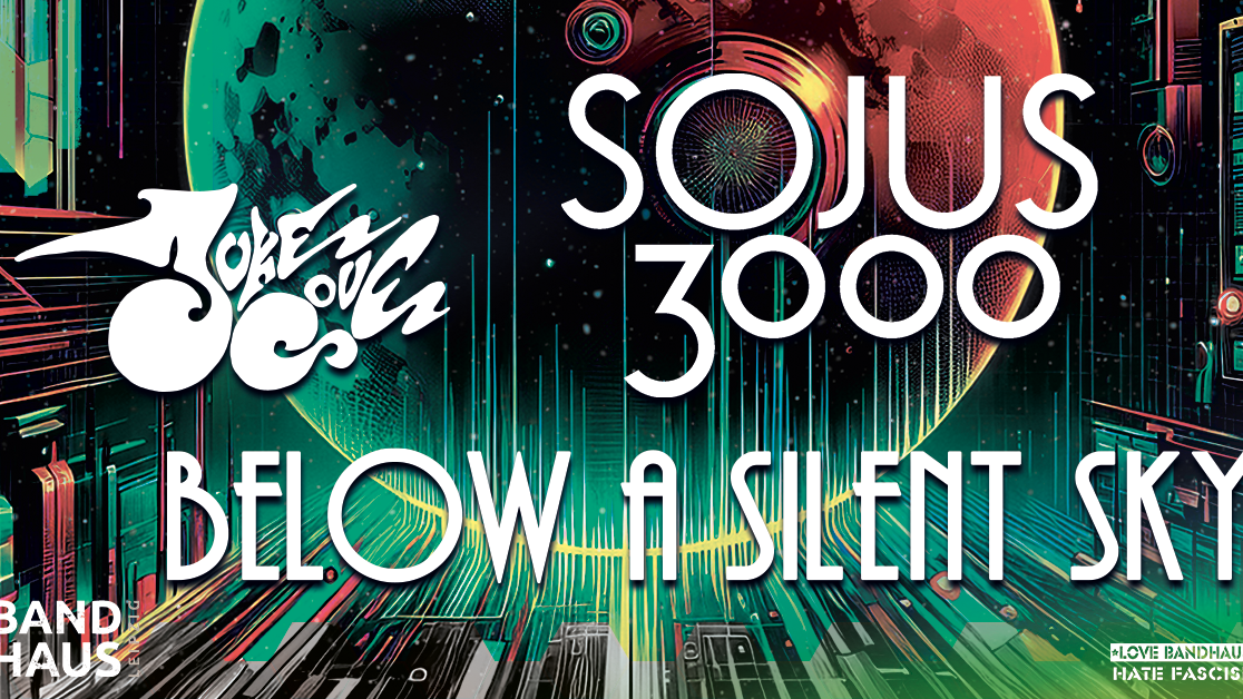 Titelbild der Veranstaltung Below a Silent Sky + Sojus 3000 + Juke Cove
