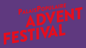 AdventFestival im PalaisPopulaire