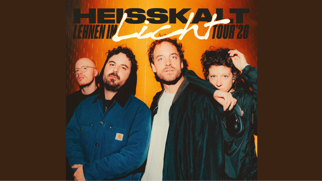 Heisskalt - Lehnen im Licht Tour 2026