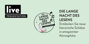 PRÄSENTATION: Die lange Nacht des Lesens