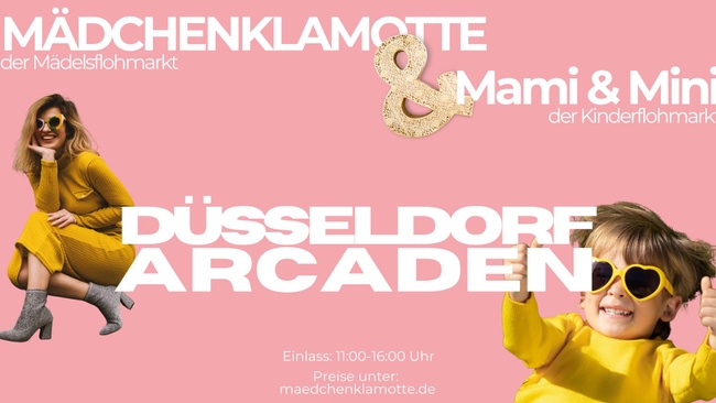 Mädchenklamotte & Mami und Mini @ Düsseldorf Arcaden