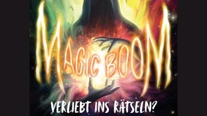 Magic Boom - Verliebt ins Rätseln