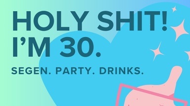 Holy Shit. I'm 30.