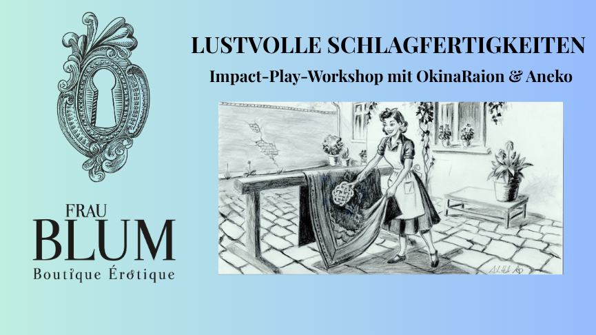 LUSTVOLLE SCHLAGFERTIGKEITEN  Impact-Play-Workshop mit OkinaRaion & Aneko