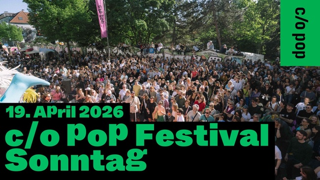 c/o pop Festival – Sonntag