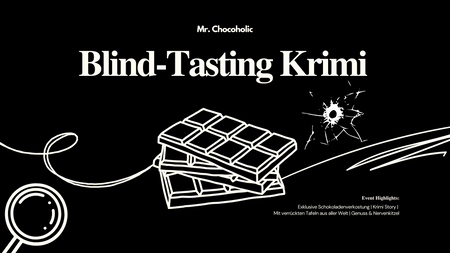 Schokoladen Blind-Tasting - Krimi Event - in Dortmund