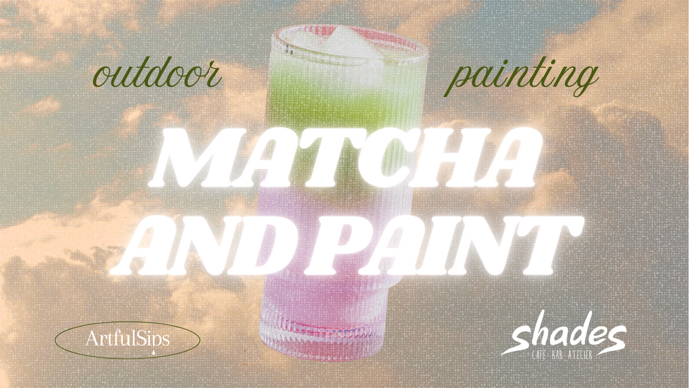 Matcha & Paint - outdoor Painting