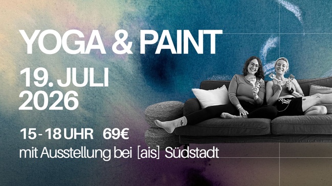 YOGA & PAINT mit Ausstellungsmöglichkeit