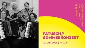 FATUSCH // SOMMERKONZERT