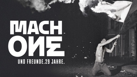 MACH ONE und Freunde. 29 Jahre.