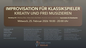 ImKlang Workshop 4/4: Improvisation für Klassikspieler - Kreativ und frei musizieren