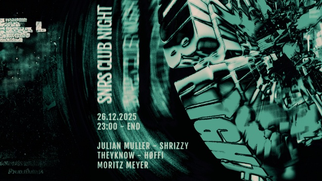 SNRS CLUB NIGHT w/ JULIAN MULLER & MORE