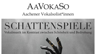 Schattenspiele - Vokalmusik im Kontrast zwischen Schönheit und Bedrohung