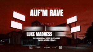 Auf'm Sommer Rave @Kongresshalle