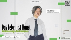 Schaufenster Performance, Das Leben ist Kunst