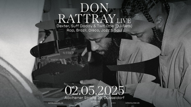 Don Rattray (live), Dexter, Suff Daddy & Twit One (DJ-Sets)