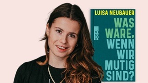 Luisa Neubauer: No Future, Frau Neubauer?