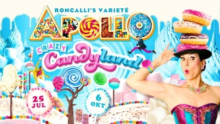 Crazy Candyland - Roncalli's Apollo Varieté