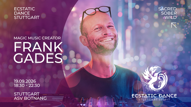 Ecstatic Dance Event ASV Botnang | 🔥 Dance Journey w/ Frank Gades