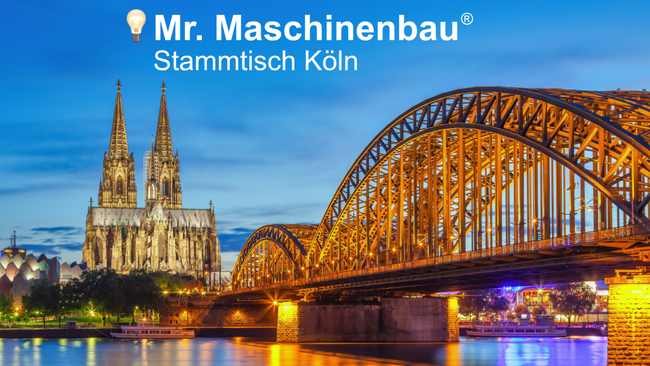 💡Mr. Maschinenbau - Stammtisch Köln