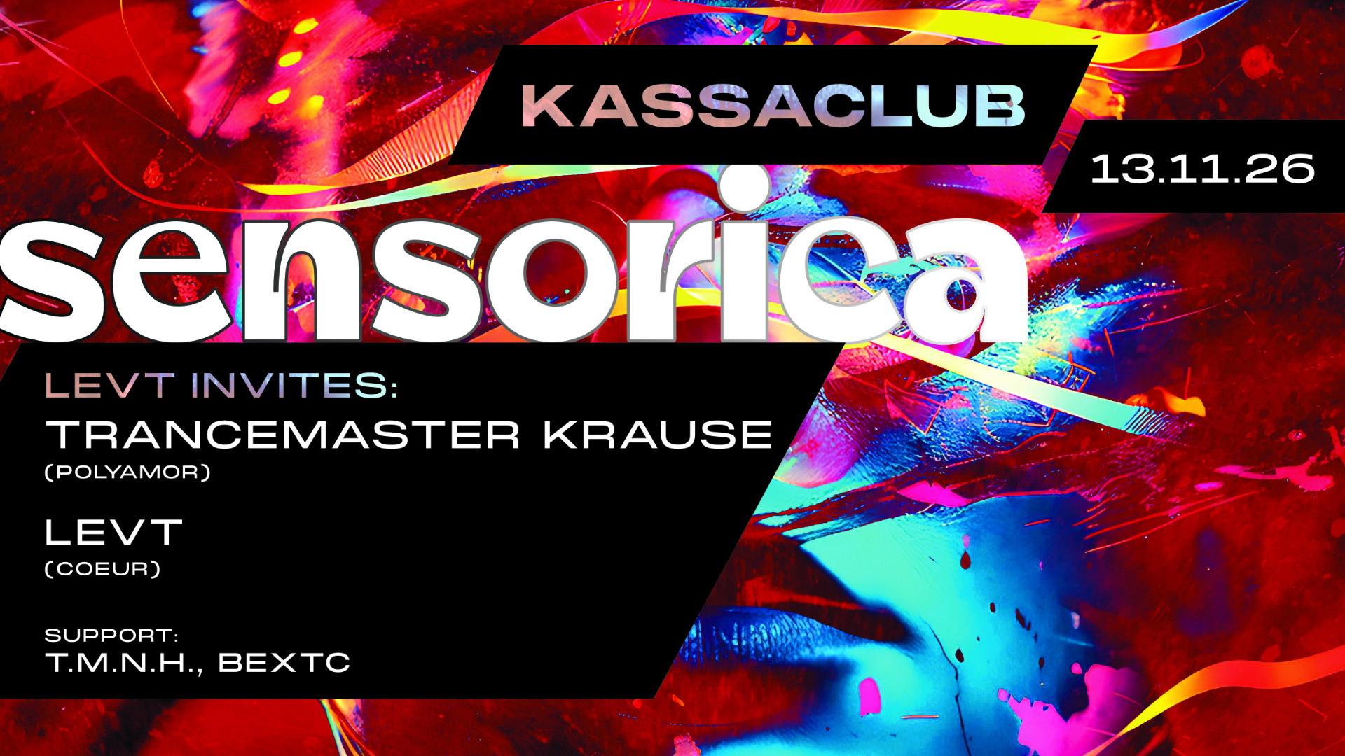 Kassaclub Sensorica DJs: Trancemaster Krause, LEVT, T.M.N.H., BEXTC